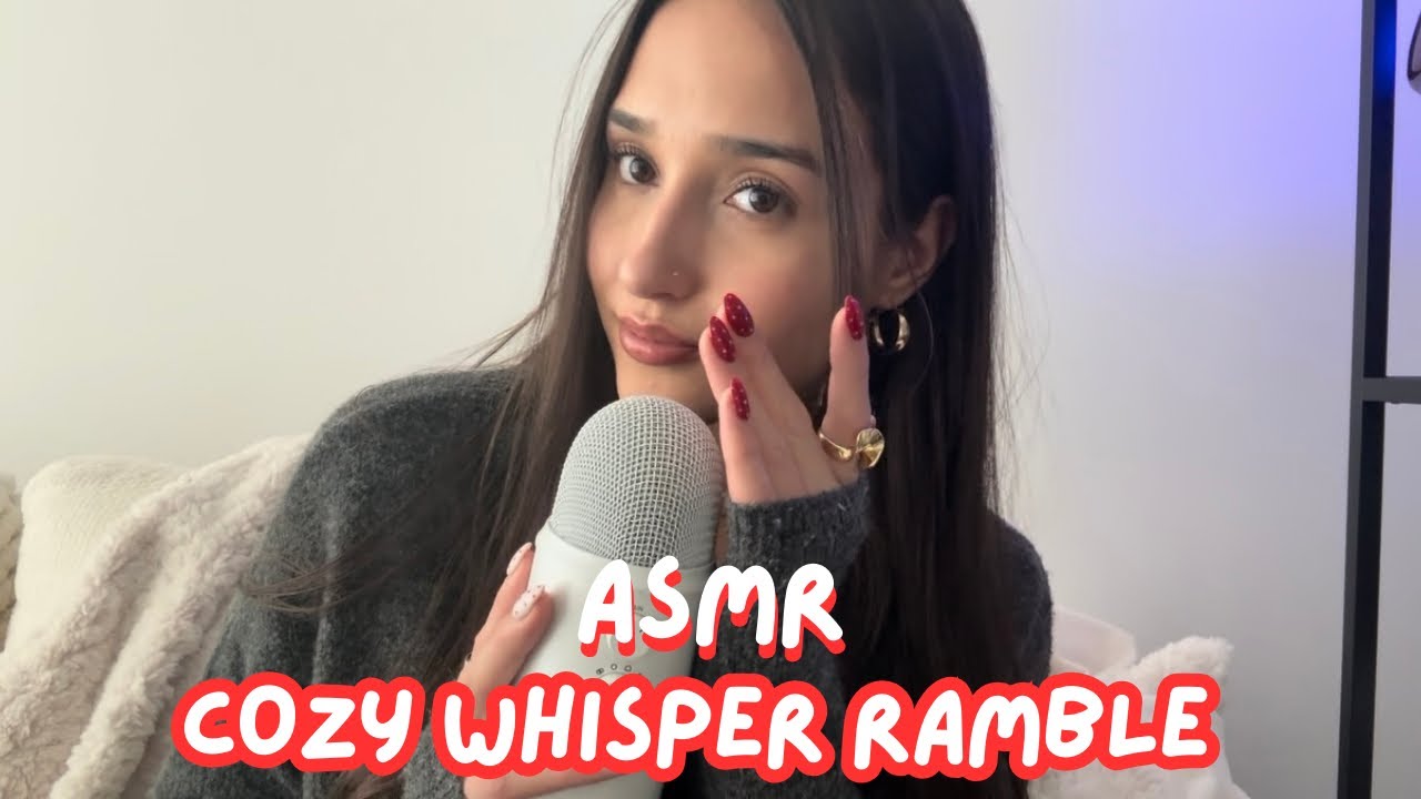 asmr - cozy whisper ramble ❤️‍🔥 