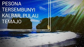 Surga Wisata Pulau Temajo Mempawah-Jelong jelong