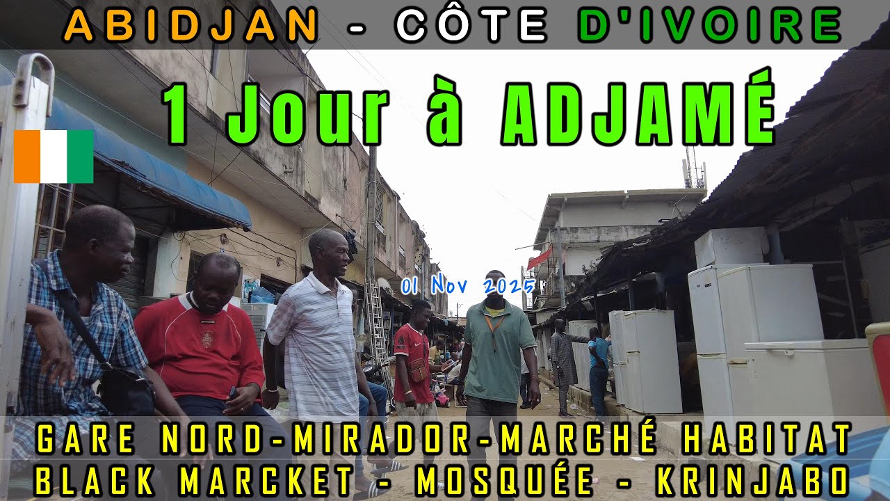 Abidjan Côte d’Ivoire 🇨🇮 | Adjamé Tour – Gare Nord, Mirador, Marché Habitat et Mosquée