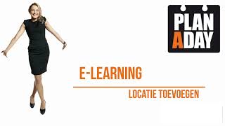 Instructievideo Planaday - Locatie Toevoegen