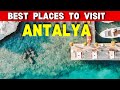 10 best places to visit in antalya