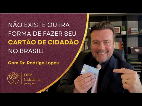 NÃO EXISTE OUTRA FORMA DE FAZER SEU CARTÃO DE CIDADÃO NO BRASIL! @DNA Cidadania Portuguesa