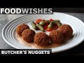 Butcher's Nuggets (Crispy Fried Meatballs) - Food Wishes
