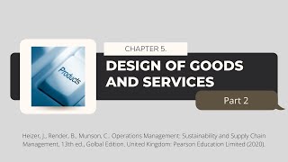 Chapter 5. Design of Goods and Services - Part 2
