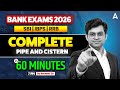 Bank Exams 2026 Quants | Complete Pipe And Cistern in 60 mins | Concepts &amp; Tricks By Navneet Sir