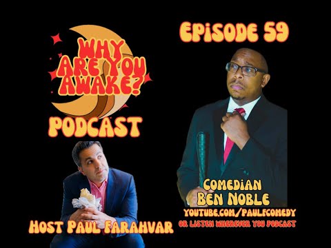 WHY ARE YOU AWAKE Podcast: Comedian Ben Noble (Ep. 59) #podcast #comedian #chicago