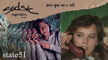 Just Give Me a Call by Sadsic - Music from The state51 Conspiracy