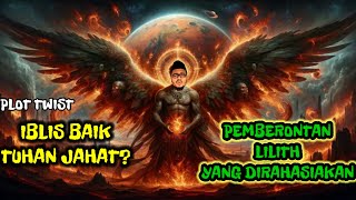 Eps 734 | RAHASIA YG TIDAK DICERITAKAN AL QURAN & ALKITAB TENTANG ADAM? KISAH PEMBERONTAKAN LILITH!