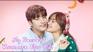 [Sub Indo] My Secret Romance - Eps. 2 [full video cek deskripsi]