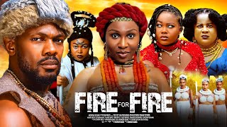 Fire For Fire - Daniel Etim Ruth Kadiri Sonia Uche Peace Onuoha 2025 Nigerian Nollywood Movies