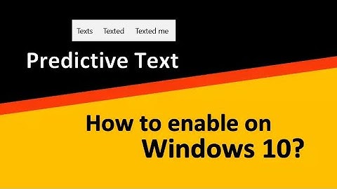 How to turn ON the Predictive Text feature on Windows 10 desktop (steps)?