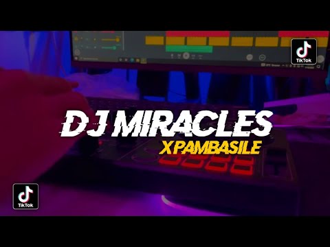 DJ Old Miracles X Pambasile || slow Beat Fyp Tiktok 2k23 - DJ SANTUY