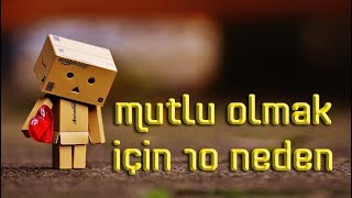 Mutluluk | Mutlu Olmanın 10 Yolu | laforizma