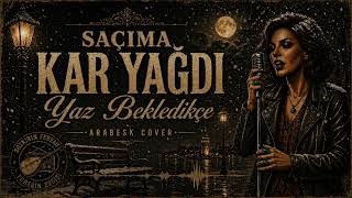 Saçıma Kar Yağdı Yaz Bekledikçe Arabesk Cover Bozkırın Frekansı