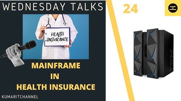 Wednesday Talks - Mainframe in Health Insurance - 24