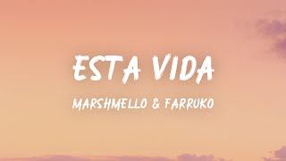 Marshmello & Farruko - Esta Vida (Lyrics)