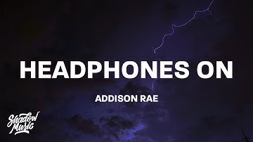 Thumbnail of Addison Rae - Headphones On (Lyrics)
