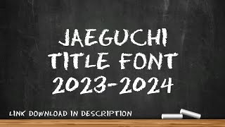 Jaeguchi Font | Link download in description
