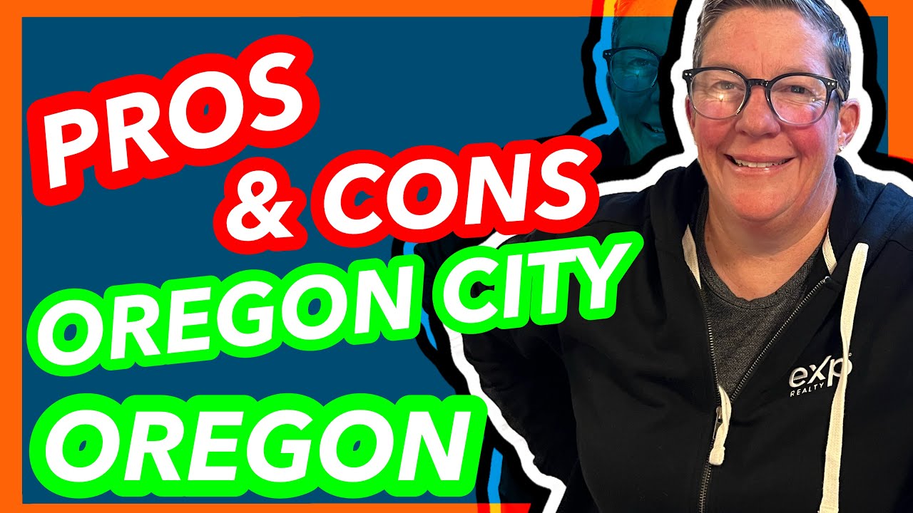 TOP PROS and CONS of Living in Oregon City Oregon | Moving to Oregon City Oregon