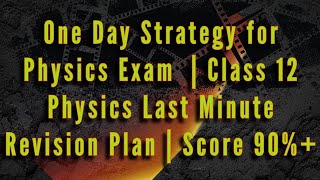 How to revise Physics in 24 hours | Time management tips | Numericals solving strategy 🔥
