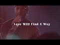 "Love Will Find A Way"  [Live in LA] - Cory Henry and the Funk Apostles