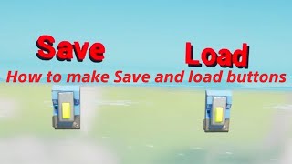 Famous How to make Save and load buttons in fortnite creative Wealth