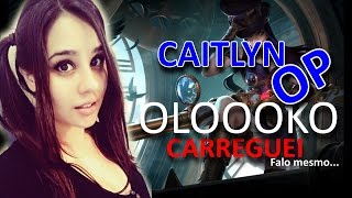 Caitlyn - 17 Camadas De Oloko L League Of Legends