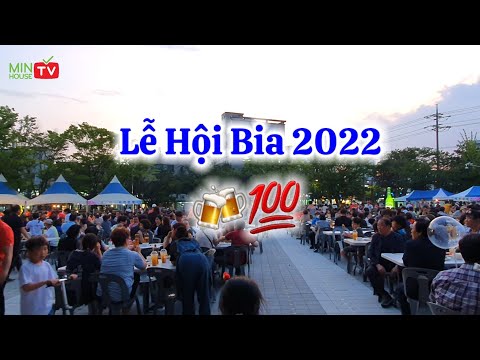 Video Lễ Hội Bia 2022 || Du Lịch Hàn Quốc - youtube