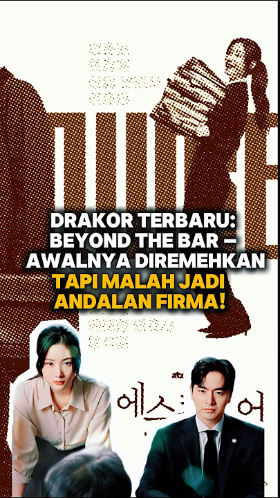 Beyond the Bar – Drakor Baru Ini Wajib Kamu Tonton! #kdrama #kpopinfo #drakor #beyondthebar