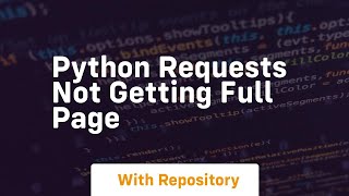 python requests not getting full page