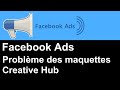 Problme des maquettes creative hub dans facebook ads
