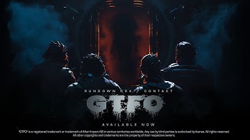 GTFO | Rundown 004 / CONTACT - Gameplay Trailer