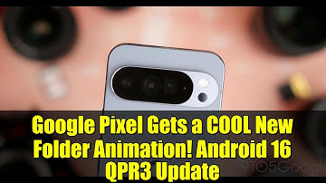 Google Pixel Gets a COOL New Folder Animation! Android 16 QPR3 Update