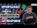 How To Create An Email List In Getresponse 2022 | Simple Way #037
