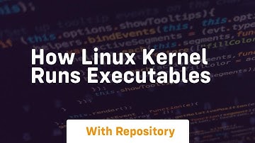 how linux kernel runs executables