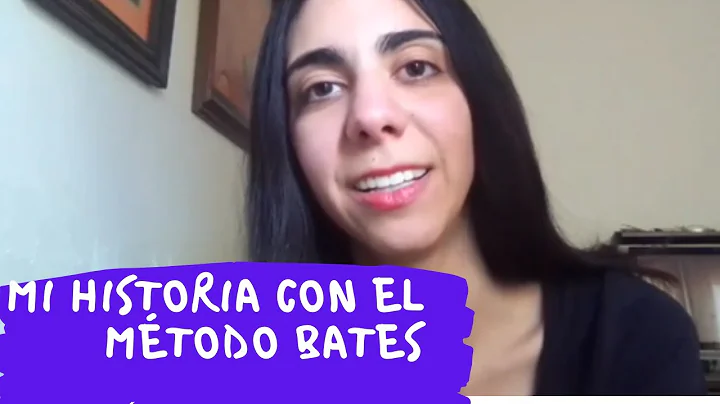 Mi historia con el Mtodo Bates para mejorar la visin