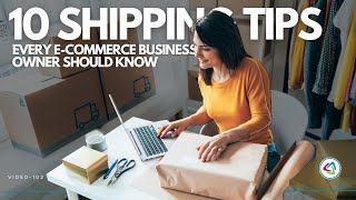 10 Essential Shipping Tips for E-Commerce Success | Save Costs & Deliver Faster |Warehousing Express