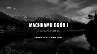 Dublin Pride 2021: Machnamh Bród I