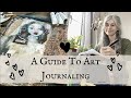 A GUIDE TO ART JOURNALING TO SUPPORT WELL BEING & how to get started in easy steps.