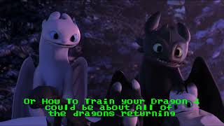 How To Train your dragon 4 theories 9 -27- 20