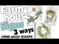 Farmhouse signs, 3 ways!! Using wood scraps