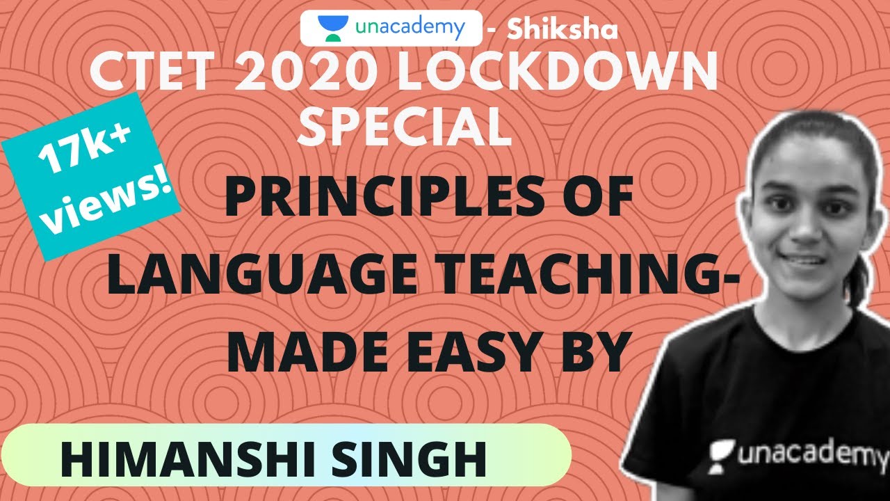 CTET Lockdown 2020 | Principles of Language Teaching | Himanshi Singh ...