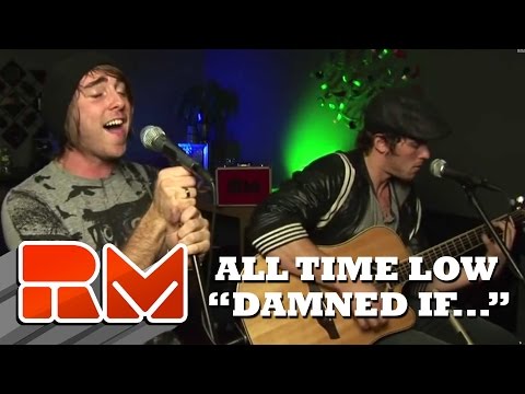 All Time Low - "Damned if I Do Ya" Acoustic (RMTV Official)