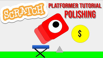 Scratch Advanced Platformer Tutorial Part 4 | Polishing