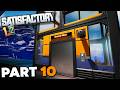 I Can Finally Move Around The Factory In Satisfactory 1.2 - Part 10