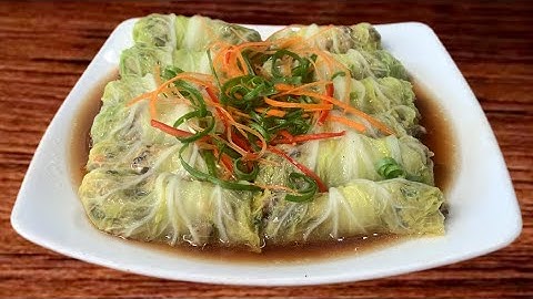 Cách Làm Rau Cải Thảo Cuộn Thịt Hấp – Món Ngon Lạ Miệng Dễ Làm Tại Nhà