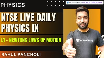NTSE Daily Live - Physics IX | L1 - Newtons Laws of Motion | Physics | Rahul Pancholi