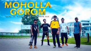 Moholla Gorom-G-CITY (Official Music Video) EliN-3X-Manam-MX MK-Aamin Ale (prod.by Fantom)