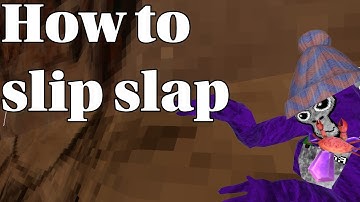 How to slip slap Full Tutorial
