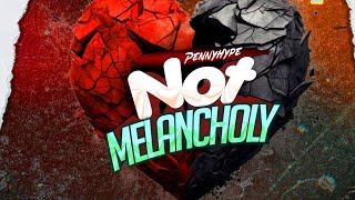 Pennyhype - Not Melancholy [Live Coverart]